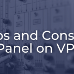 Advantages and Disadvantages of cPanel Install on VPS