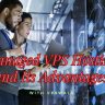 What is Managed VPS Hosting and Its Advantages?