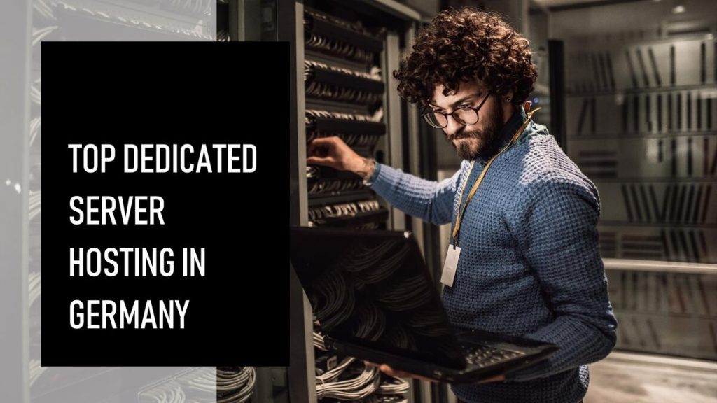 Best Dedicated Server Hosting in Germany