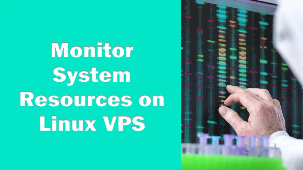 Monitor System Resources on a Linux VPS