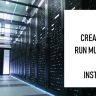 How To Create and Run Multiple VPS Instances From One Account?