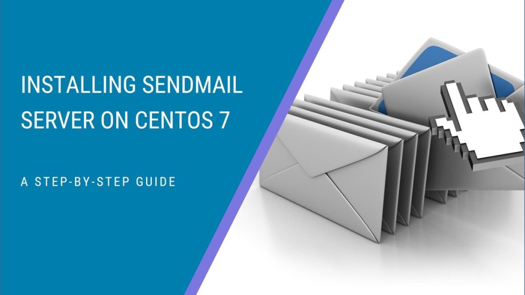 How to Install Sendmail Server on Centos 7?