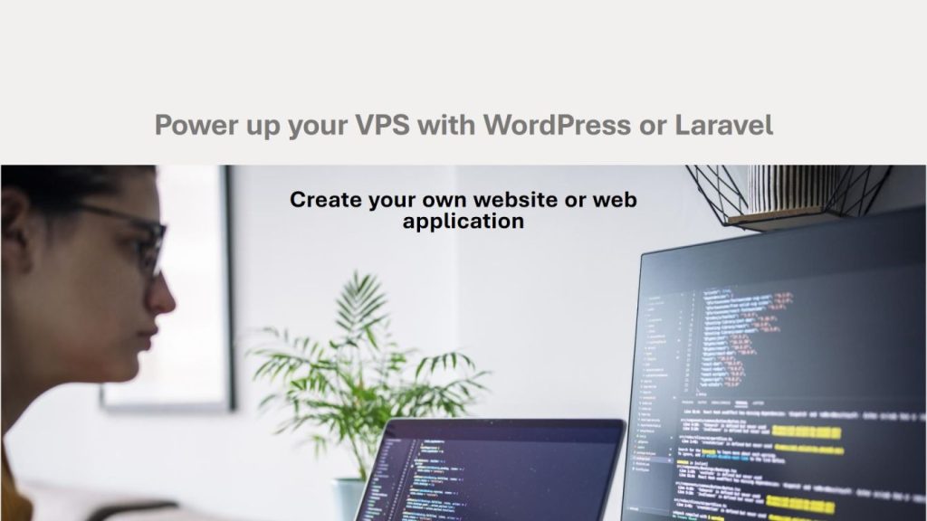 Can I Install Software Applications Like WordPress or Laravel On A VPS?