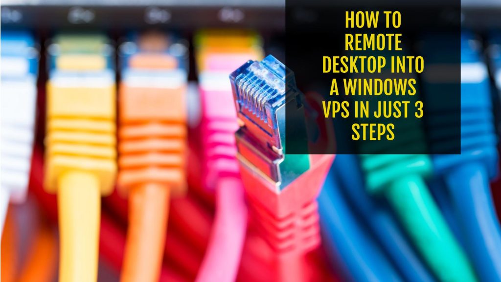 How to connect to Windows VPS using RDP in 3 steps?