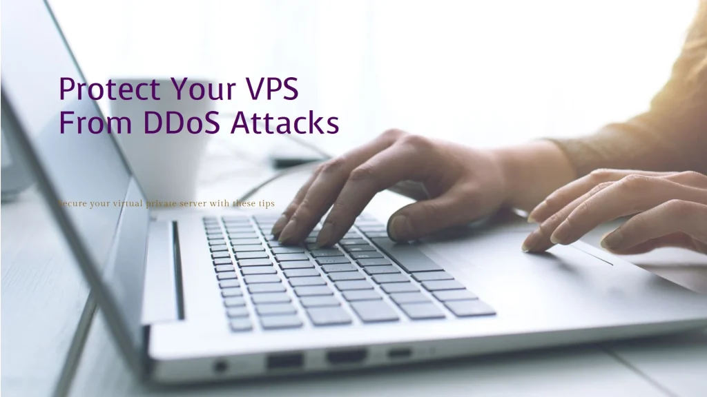 How to mitigate DDoS attacks on VPS?