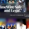 Is PrimeWire Safe and Legal? With Warning!