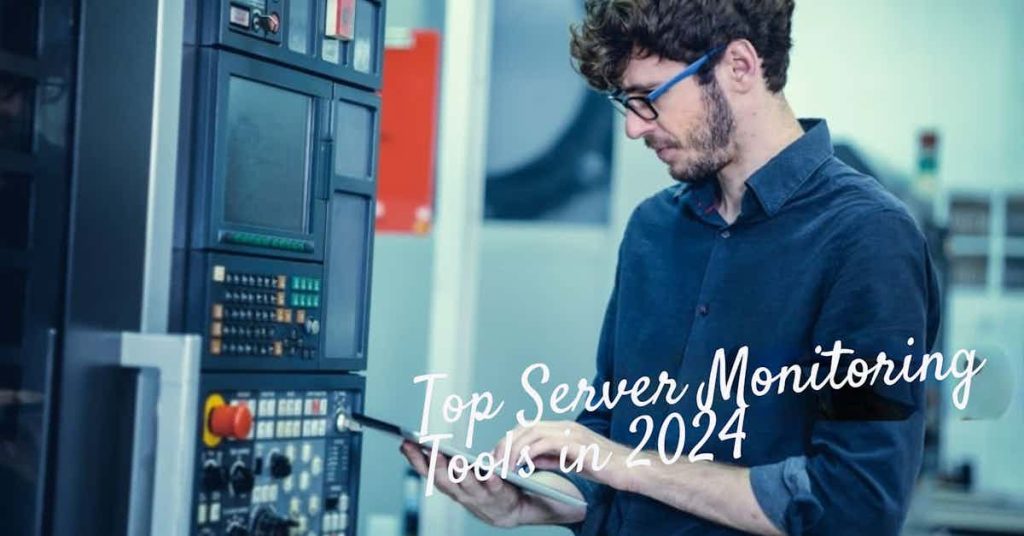 Top Server Monitoring Tools in 2024