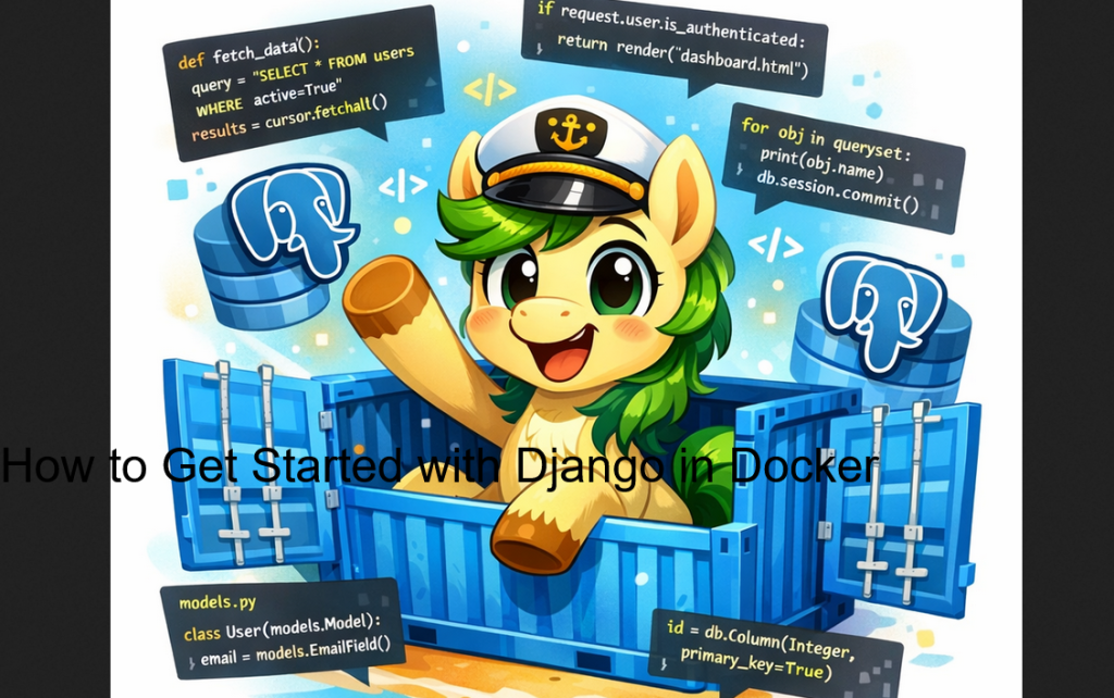How to Get Started with Django in Docker